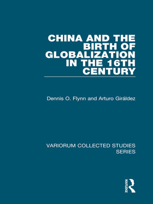 cover image of China and the Birth of Globalization in the 16th Century